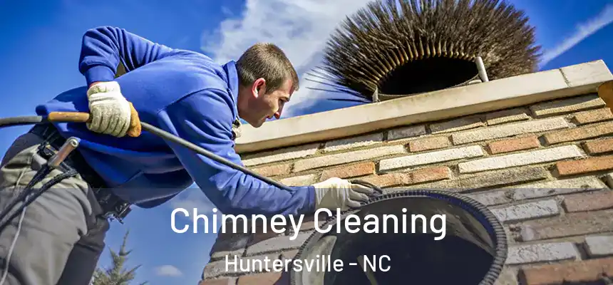  Chimney Cleaning Huntersville - NC